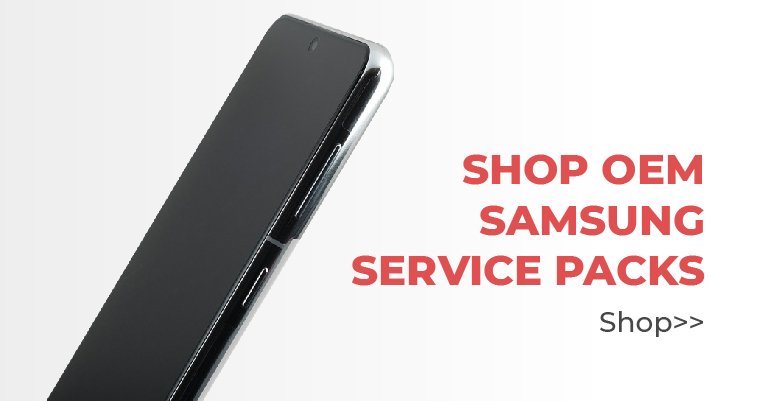 Shop Our OEM Samsung Service Packs